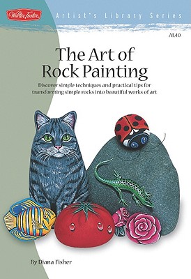 Image for The Art of Rock Painting (Artist's Library)