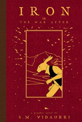 Iron: Or, the War After