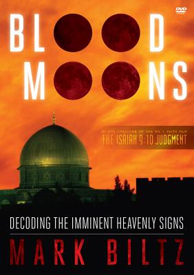 Image for Blood Moons: Decoding the Imminent Heavenly Signs