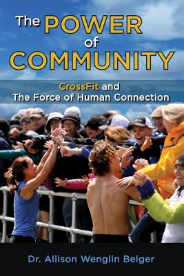 The Power of Community: Crossfit and the Force of Human Connection
