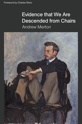 Image for Evidence that We Are Descended from Chairs Evidence that We Are Descended from Chairs