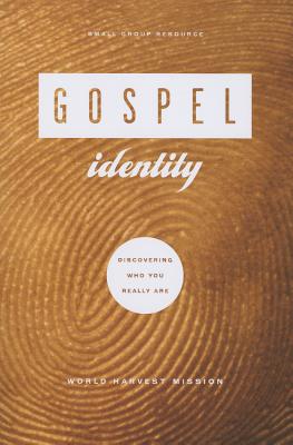 Image for Gospel Identity: Discovering Who You Really Are - Book 1