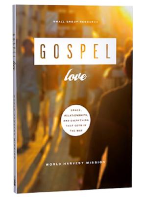 Image for Gospel Love: Grace, Relationships, and Everything that Gets in the Way - Book 3