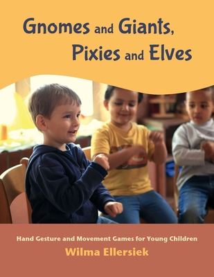 Gnomes and Giants, Pixies and Elves <br> <br> <br> Gnomes and Giants, Pixies and Elves <br> <br> Gnomes, Giants, Pixies and Elves