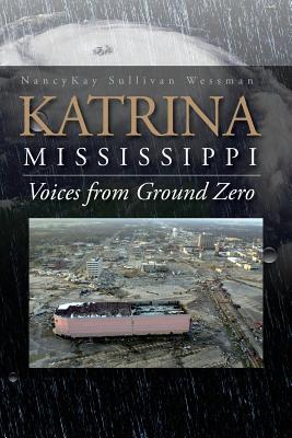 Katrina, Mississippi: Voices from Ground Zero - autographed