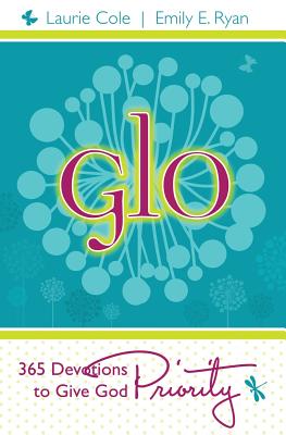 GLO: 365 Devotions to Give God Priority