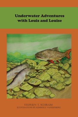 Image for Underwater Adventures with Louis and Louise (1) (Great Lakes Trilogy) Underwater Adventures with Louis and Louise (1) (Great Lakes Trilogy)