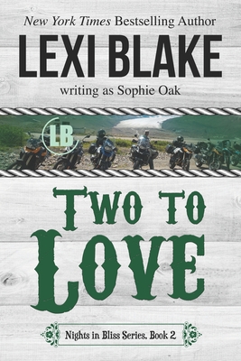 Image for Two to Love (Nights in Bliss, Colorado) (Volume 2) Two to Love (Nights in Bliss, Colorado) (Volume 2)