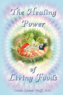 Image for The Healing Power of Living Foods