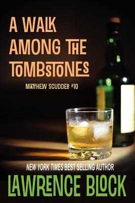 A Walk Among the Tombstones, Block, Lawrence A Walk Among the Tombstones, Block, Lawrence