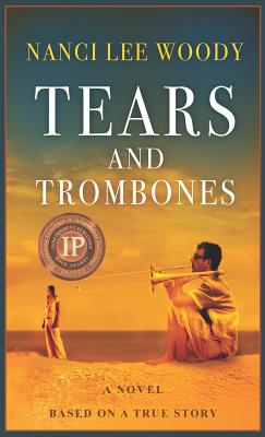 Tears and Trombones: Based on a True Story Image for Tears and Trombones: Based on a True Story