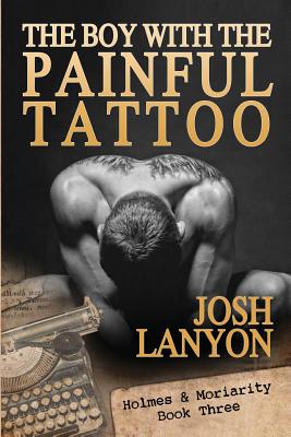 The Boy with the Painful Tattoo: Holmes & Moriarity 3