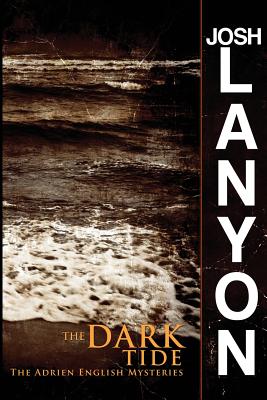 The Dark Tide (The Adrien English Mysteries)