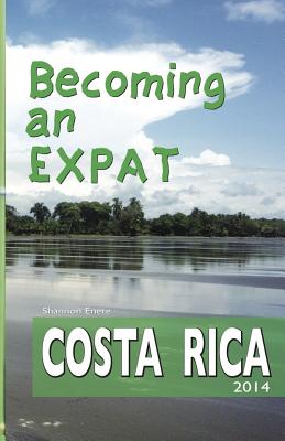 Becoming an Expat Costa Rica