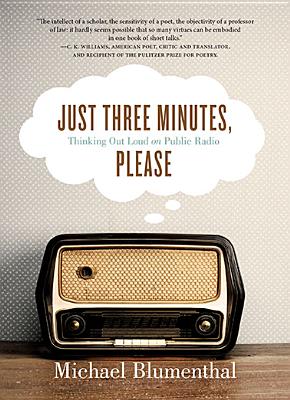 Just Three Minutes, Please: Thinking Out Loud on Public Radio