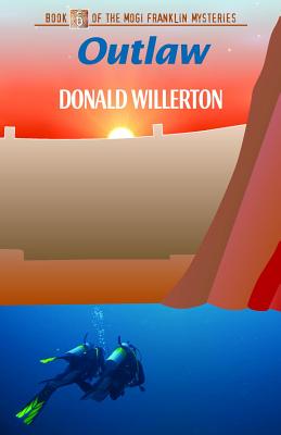 Outlaw: Book 6 of the Mogi Franklin Mysteries Image for Outlaw: Book 6 of the Mogi Franklin Mysteries