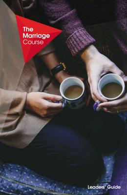 The Marriage Course Leader's Guide