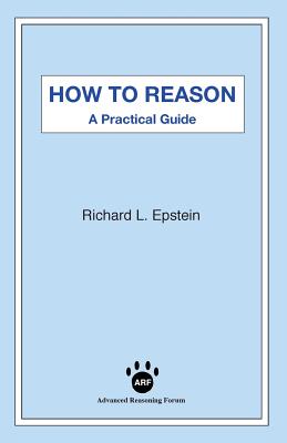 How to Reason: A Practical Guide
