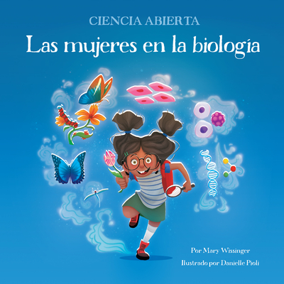 Image for Las mujeres en la biologa (Science Wide Open) Las mujeres en la biologa (Science Wide Open)