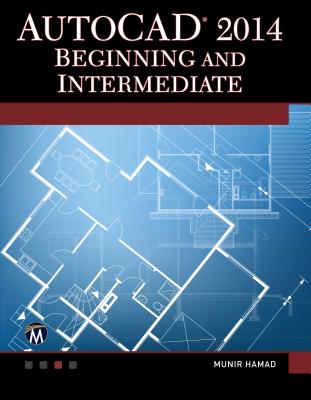 AutoCAD 2014 Beginning and Intermediate