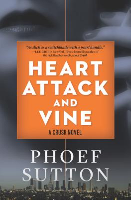 Image for HEART ATTACK AND VINE: A CRUSH NOVEL HEART ATTACK AND VINE: A CRUSH NOVEL