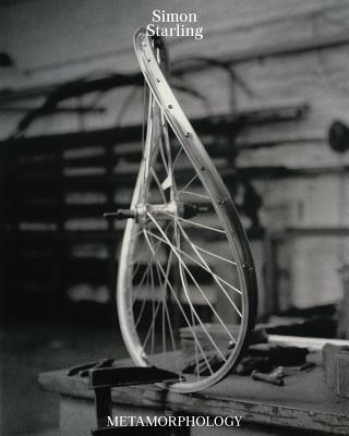 Simon Starling: Metamorphology (Mca Monographs)