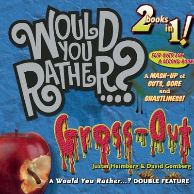 Image for Would You Rather. Mash-Up: A Mash-up of Guts, Gore, and Ghastliness! Would You Rather. Mash-Up: A Mash-up of Guts, Gore, and Ghastliness!