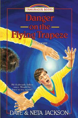 Image for Danger on the Flying Trapeze: Introducing D.L. Moody (Trailblazer Books)