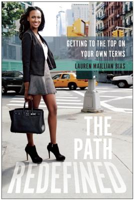 The Path Redefined: Getting to the Top on Your Own Terms