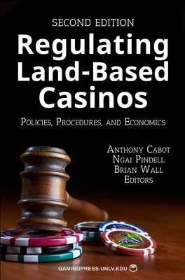 Image for Regulating Land-Based Casinos: Policies, Procedures, and Economics (Gambling Studies Series) (Volume 2) Regulating Land-Based Casinos: Policies, Procedures, and Economics (Gambling Studies Series) (Volume 2)