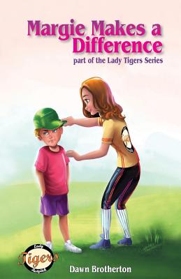 Margie Makes a Difference (Lady Tigers) Image for Margie Makes a Difference (Lady Tigers)