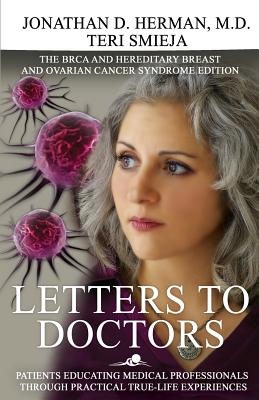 Image for Letters to Doctors: Patients Educating Medical Professionals Through Practical True-Life Experiences Letters to Doctors: Patients Educating Medical Professionals Through Practical True-Life Experiences