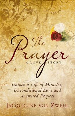 The Prayer, A Love Story