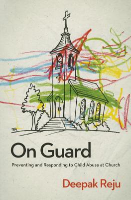 Image for On Guard: Preventing and Responding to Child Abuse