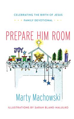 Image for Prepare Him Room: Celebrating the Birth of Jesus Family Devotional