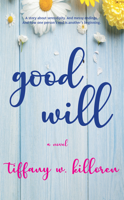 Image for Good Will: A Novel Good Will: A Novel