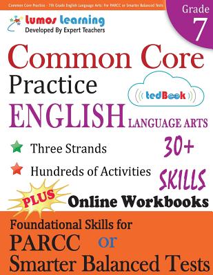 Image for Common Core Practice - 7th Grade English Language Arts: Workbooks to Prepare for the PARCC or Smarter Balanced Test: CCSS Aligned (CCSS Standards Practice) (Volume 9)