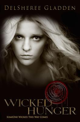 Wicked Hunger (Someone Wicked This Way Comes)