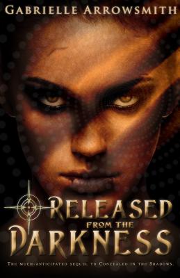 Released from the Darkness (Concealed in the Shadows) (Volume 2)
