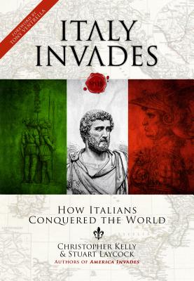 ITALY INVADES: HOW ITALIANS CONQUERED THE WORLD