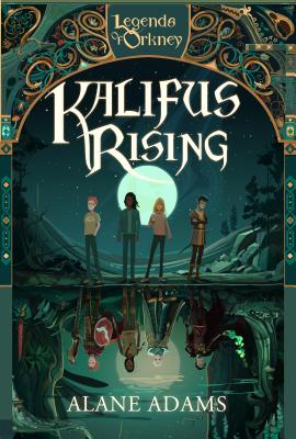 Image for Kalifus Rising: Legends of Orkney Series Kalifus Rising: Legends of Orkney Series
