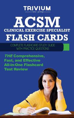 ACSM Clinical Exercise Specialist Flash Cards: Complete Flash Card Study Guide with Practice Test Questions Image for ACSM Clinical Exercise Specialist Flash Cards: Complete Flash Card Study Guide with Practice Test Questions