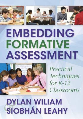 Image for Embedding Formative Assessment: Practical Techniques for K-12 Classrooms Embedding Formative Assessment: Practical Techniques for K-12 Classrooms
