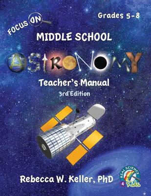 Image for Focus On Middle School Astronomy Teacher's Manual 3rd Edition