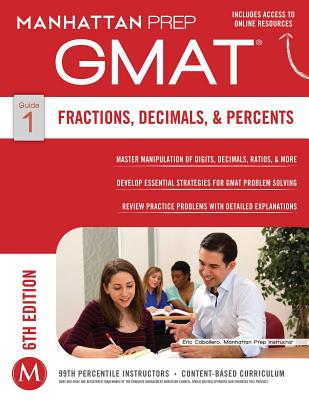 GMAT Fractions, Decimals, & Percents (Manhattan Prep GMAT Strategy Guides)