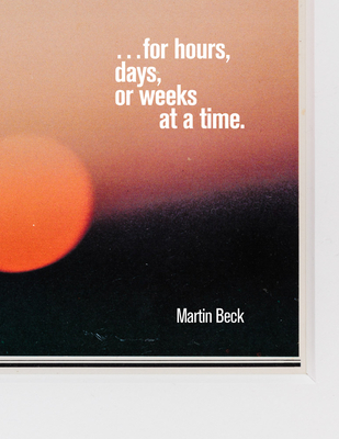 Martin Beck: . for Hours, Days, or Weeks at a Time