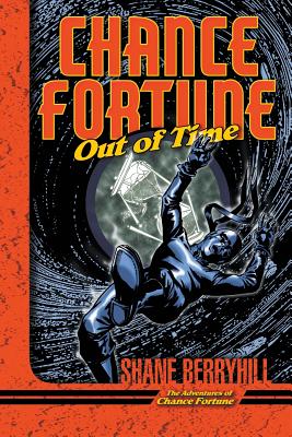 Chance Fortune Out of Time (The Adventures of Chance Fortune)