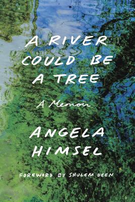Image for A River Could Be a Tree: A Memoir A River Could Be a Tree: A Memoir