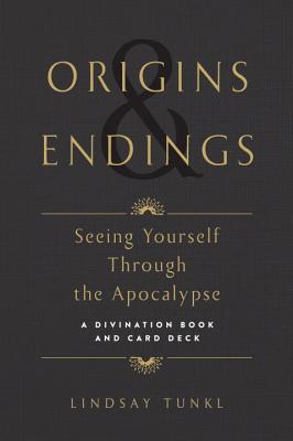 Origins and Endings: Seeing Yourself through the Apocalypse