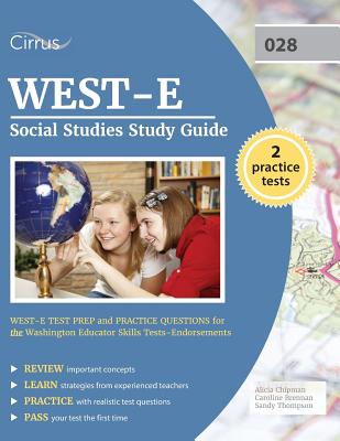 WEST-E Social Studies Study Guide: WEST-E Test Prep and Practice Questions for the Washington Educator Skills Tests-Endorsements